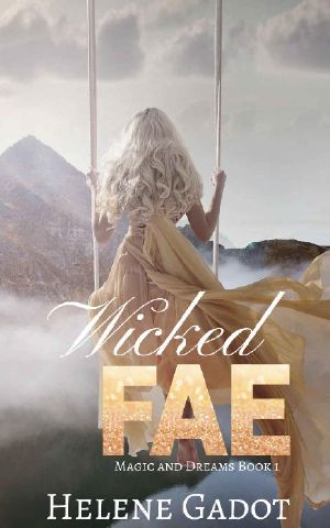 Wicked Fae · A Reverse Harem Fantasy (Magic and Dreams Book 1)