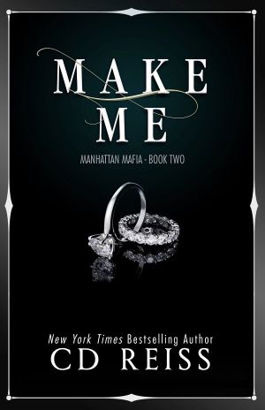 Make Me: Manhattan Mafia - Book Two