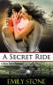 A Secret Ride