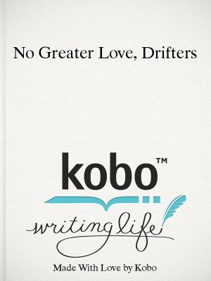 No Greater Love, Drifters #3