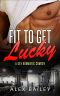 Fit to Get Lucky