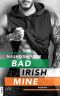 Bad. Irish. Mine.