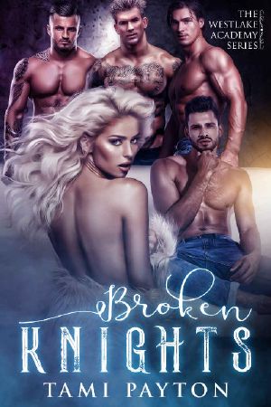 Broken Knights Coming soon (The Westlake Academy Series Book 2)