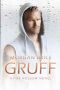 Gruff: A Fox Hollow Novella - MM Shifter Romance Suspense