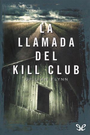 La Llamada Del Kill Club