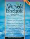 The Ayurveda Encyclopedia · Natural Secrets to Healing, Prevention, & Longevity