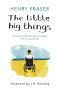 The Little Big Things · The Inspirational Memoir of the Year