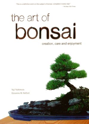 The Art of Bonsai