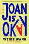 Joan Is Okay · A Novel