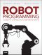 Robot Programming · A Guide to Controlling Autonomous Robots (SHARLA SORGE's Library)