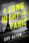 A Long Night in Paris, A Novel