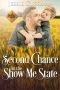 A Second Chance in the Show Me State (Cowboy Crossing Western Sweet Romance Book 6)