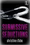 Submissive Seductions