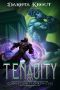 Tenacity: An Epic Fantasy LitRPG Adventure (The Completionist Chronicles Book 9)