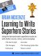 Learning to Write Superhero Stories