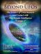 BEYOND UFOS · THE SCIENCE OF CONSCIOUSNESS AND CONTACT WITH NON HUMAN INTELLIGENCE (VOLUME ONE)