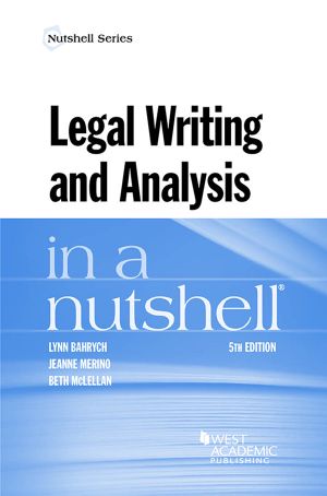 Legal Writing and Analysis in a Nutshell