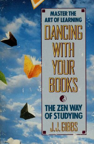 Dancing With Your Books · the Zen Way of Studying