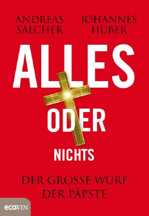 Alles oder Nichts · Der große Wurf der Päpste