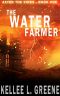 After The Fires | Book 1 | The Water Farmer