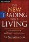 The New Trading for a Living · Psychology, Discipline, Trading Tools and Systems, Risk Control, Trade Management