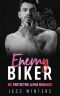 Enemy Biker · MC Protective Alpha Romance