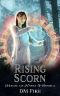 Rising Scorn: A Nature Wizard Adventure (Magic of Nasci Book 6)