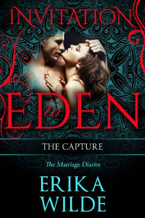 The CAPTURE · the Marriage Diaries, Volume 6 (Invitation to Eden)