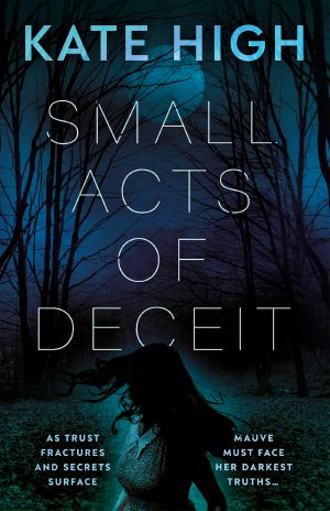 Small Acts of Deceit