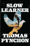 Slow Learner