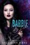 Barbie B*tch · A Dark High School Bully Romance (Rejects Paradise Book 3)