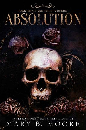 Absolution (Road Kings MC And Underworlds Book 1)