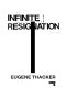 Infinite Resignation · On Pessimism