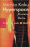 Hyperspace · eine Reise durch den Hyperraum und die zehnte Dimension · Einsteins Rache