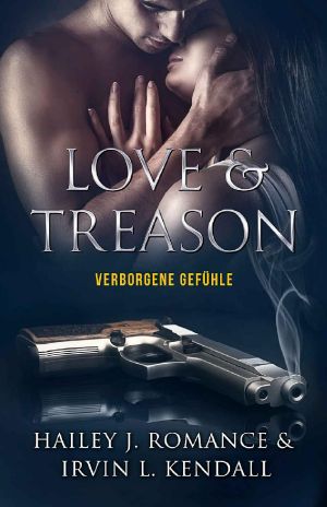 Love & Treason: Verborgene Gefühle (German Edition)