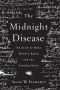 The Midnight Disease