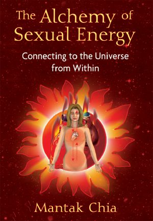 The Alchemy of Sexual Energy