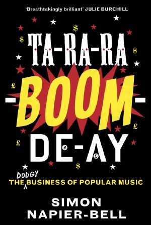 Ta-Ra-Ra-Boom-De-Ay · the Dodgy Business of Popular Music