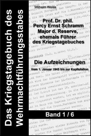 Das Kriegstagebuch des Wehrmachtführungsstabes · Band 1