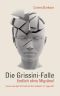 Die Grissini-Falle · Endlich ohne Migräne! Heraus aus dem Schmerz mit der radikalen 21 Tage Diät