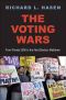 The Voting Wars · From Florida 2000 to the Next Election Meltdown