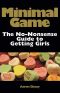 Minimal Game · The No-Nonsense Guide to Getting Girls