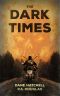 The Dark Times · A Zombie Novel