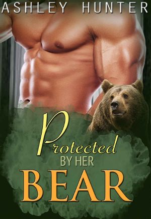 Protected by Her Bear · BBW Paranormal Shape Shifter Romance Standalone (BBW Romance, BBW Paranormal Romance, BBW Shifter Romance, Shifter Romance)