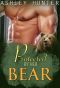 Protected by Her Bear · BBW Paranormal Shape Shifter Romance Standalone (BBW Romance, BBW Paranormal Romance, BBW Shifter Romance, Shifter Romance)