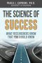 The Science of Success · What Researchers Know That You Should Know