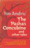 The Pasha's Concubine, and Other Tales