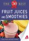 50 Best Fruit Juices and Smoothies