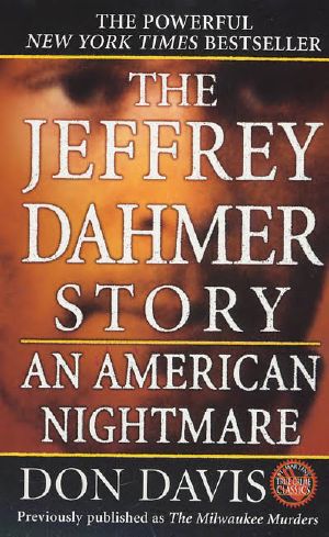 The Jeffrey Dahmer Story · An American Nightmare