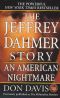 The Jeffrey Dahmer Story · An American Nightmare